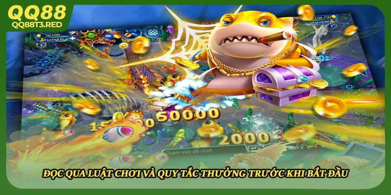 Đọc qua luật chơi và quy tắc thưởng trước khi bắt đầu